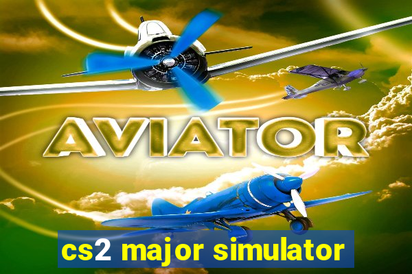 cs2 major simulator